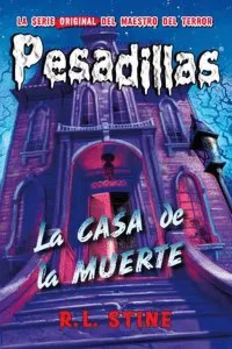 La casa de la muerte (Pesadillas 17)