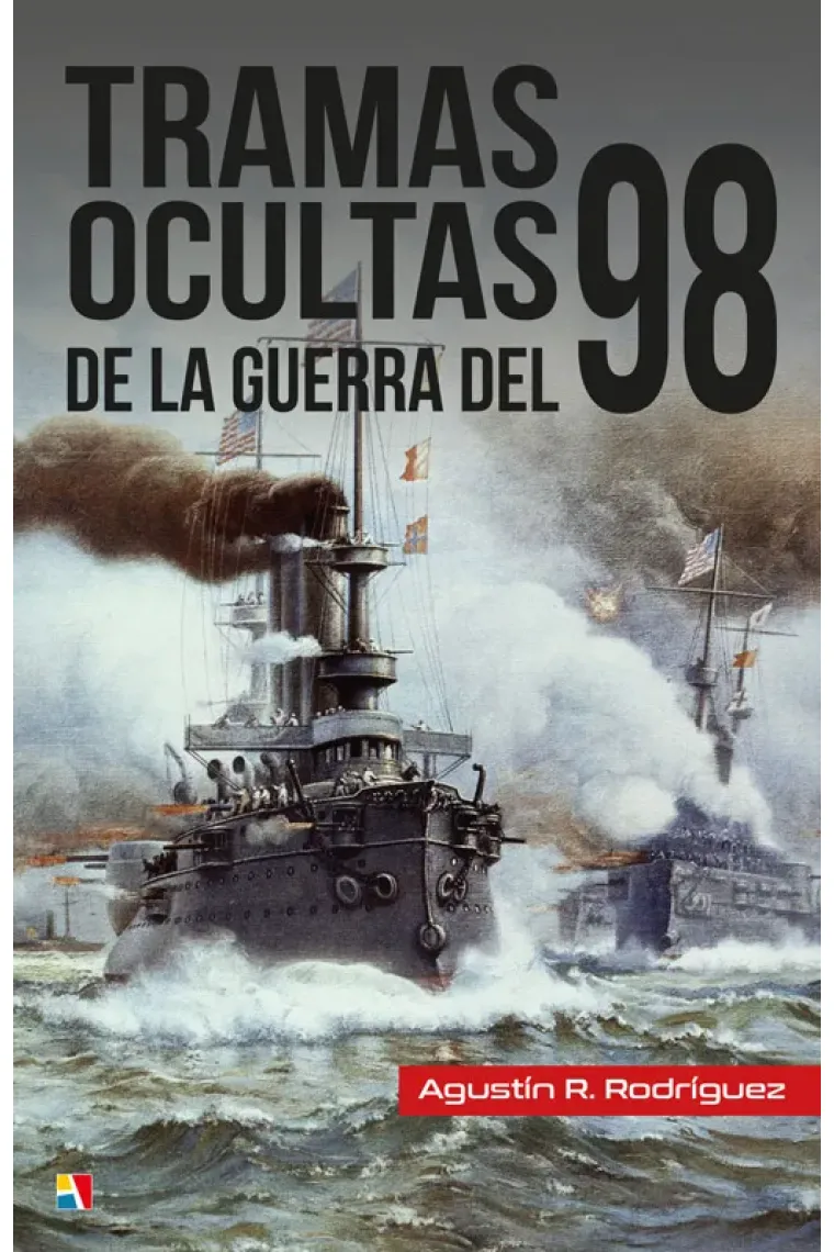 Tramas ocultas de la guerra del 98