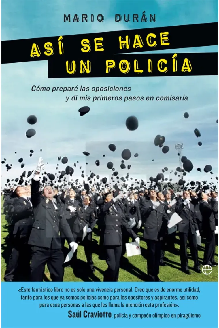 Así se hace un policía.