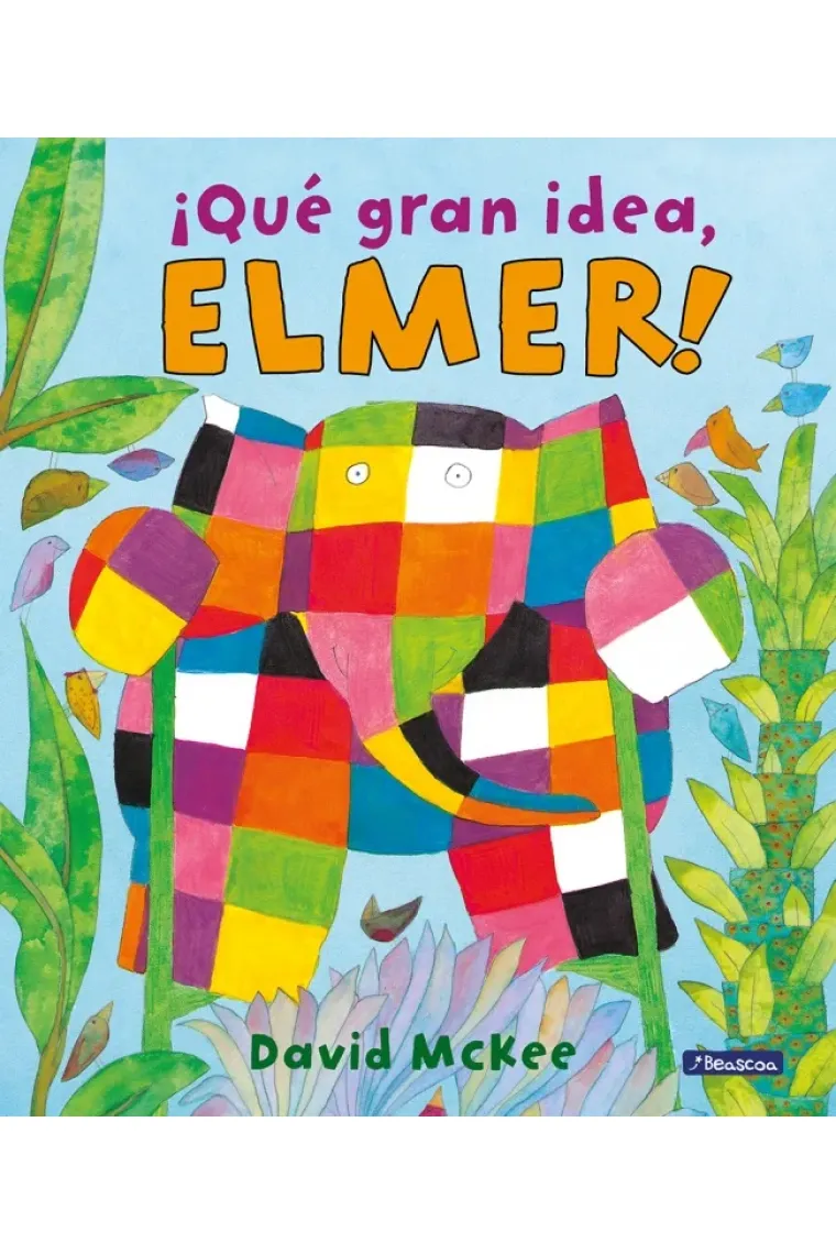 ¡Qué gran idea, Elmer! (Elmer. Primeras lecturas)