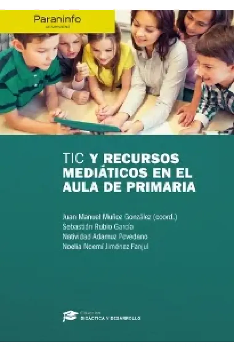 TIC y recursos mediáticos en el aula de Primaria // Colección: Didáctica y Desarrollo