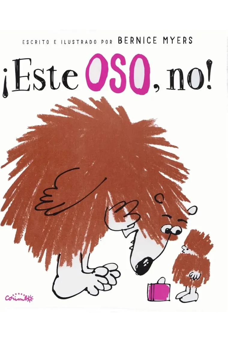¡ESTE OSO, NO!