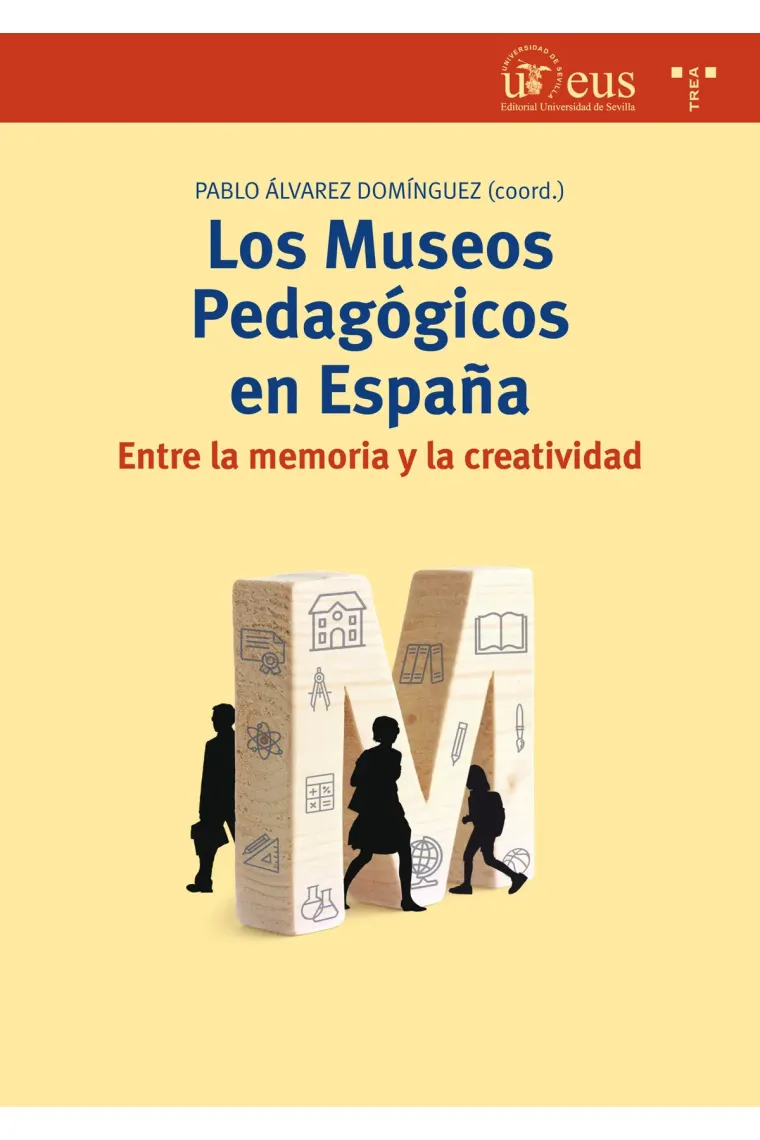 Los Museos Pedagógicos en España.