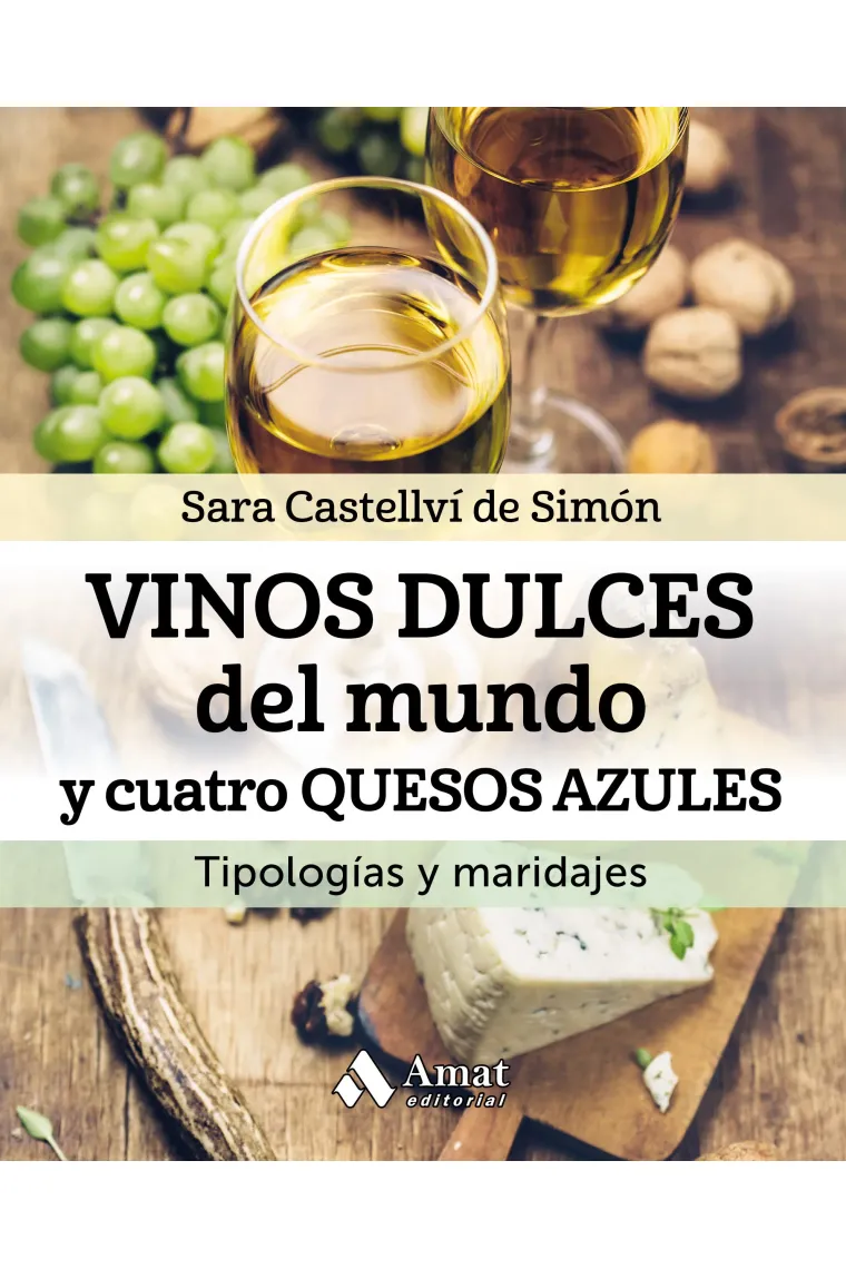 Vinos dulces del mundo y cuatro quesos azules