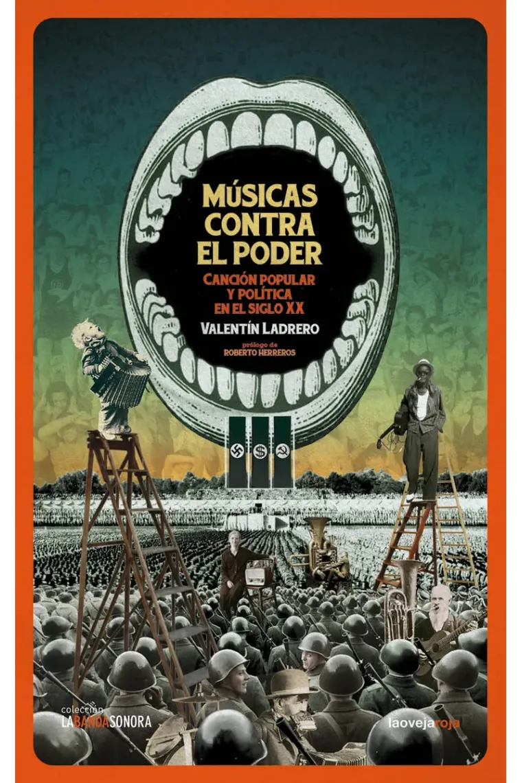 Músicas contra el poder. Canción popular y política en el siglo XX
