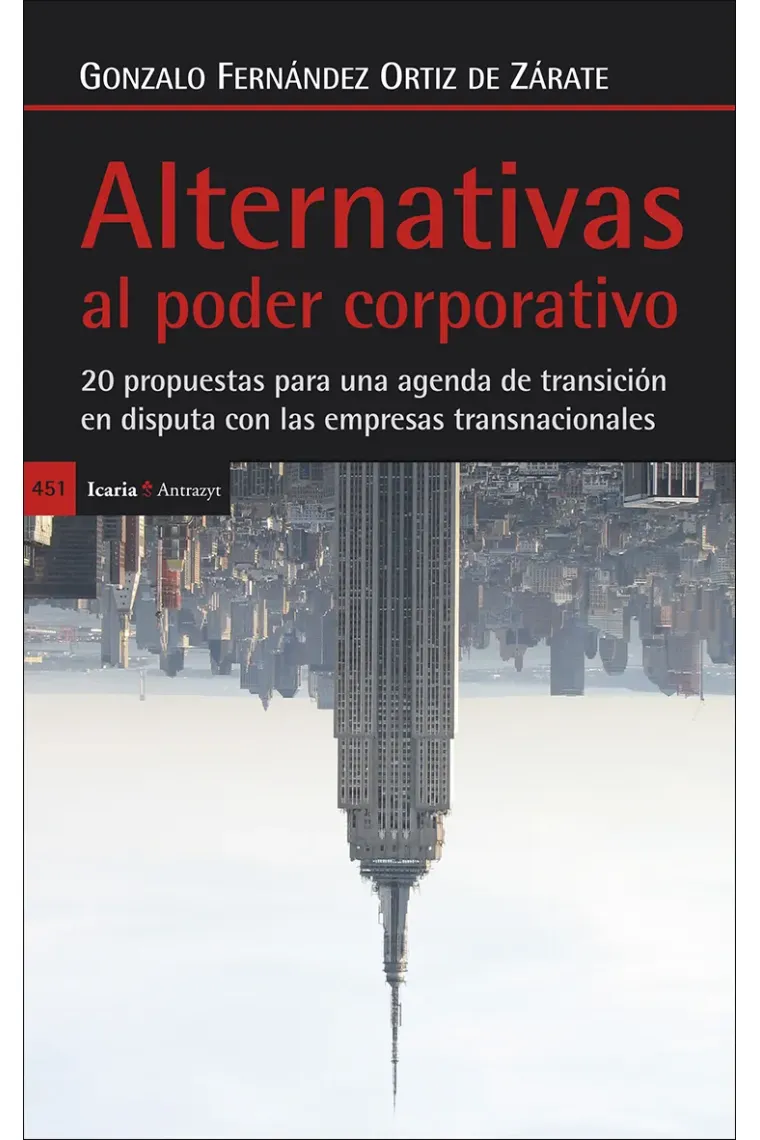Alternativas al poder corporativo.  20 propuestas para agenda de transición en disputa con empresas transnacionales