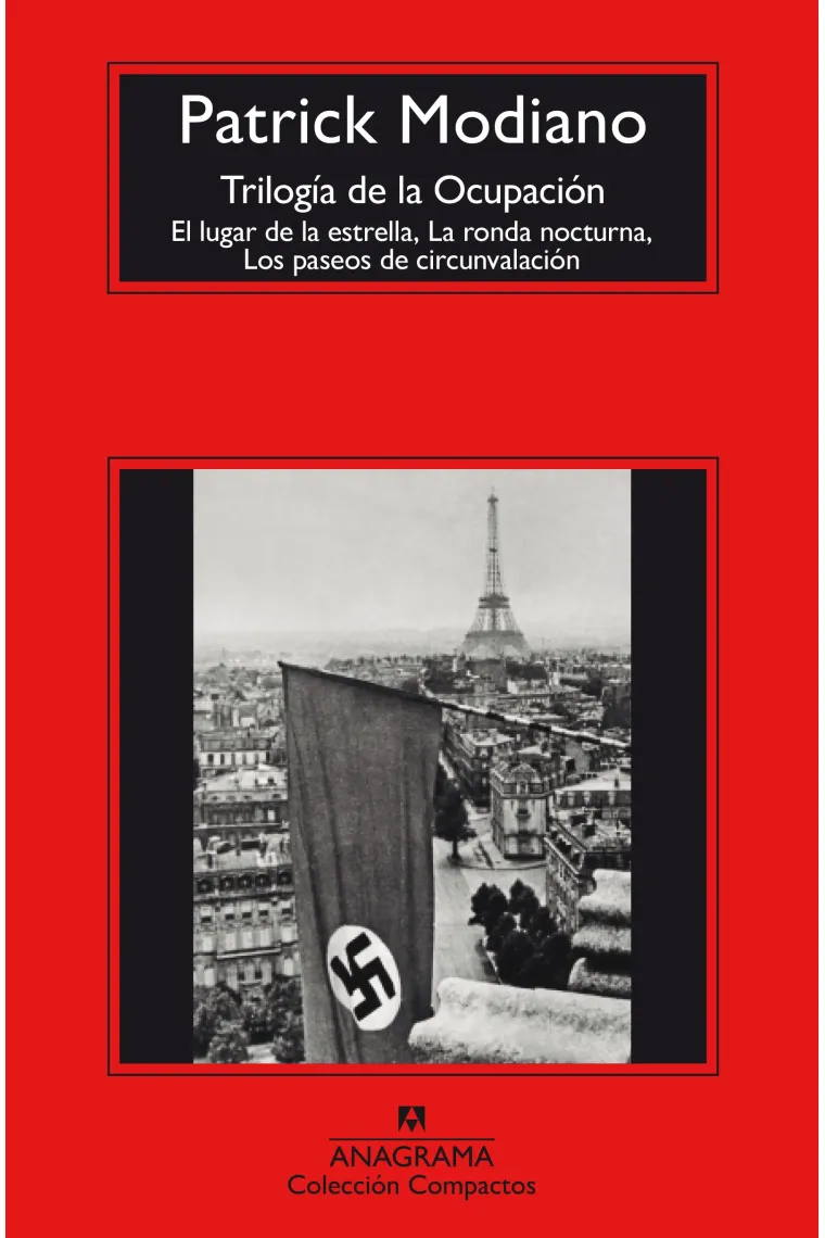 Trilogía de la ocupación (El lugar de la estrella / La ronda nocturna / Los paseos de cincunvalación) -706