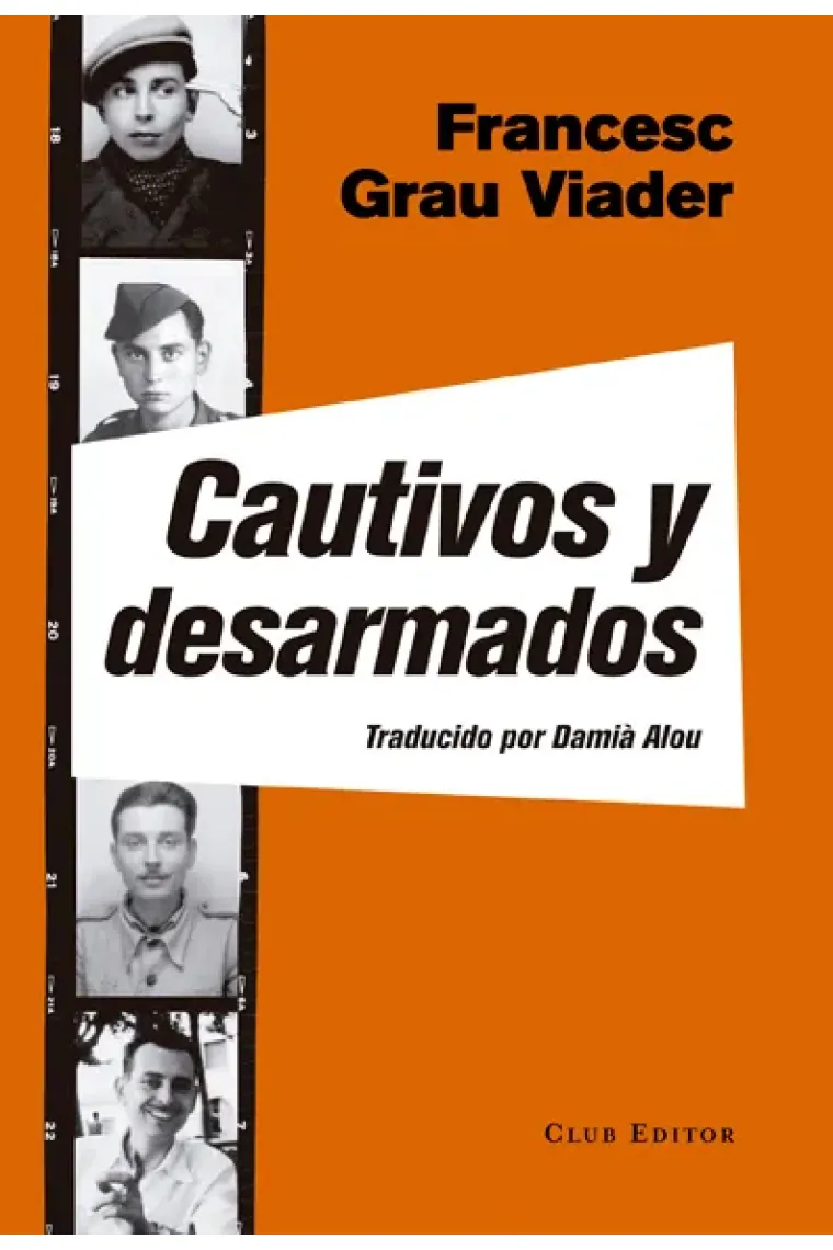Cautivos y desarmados