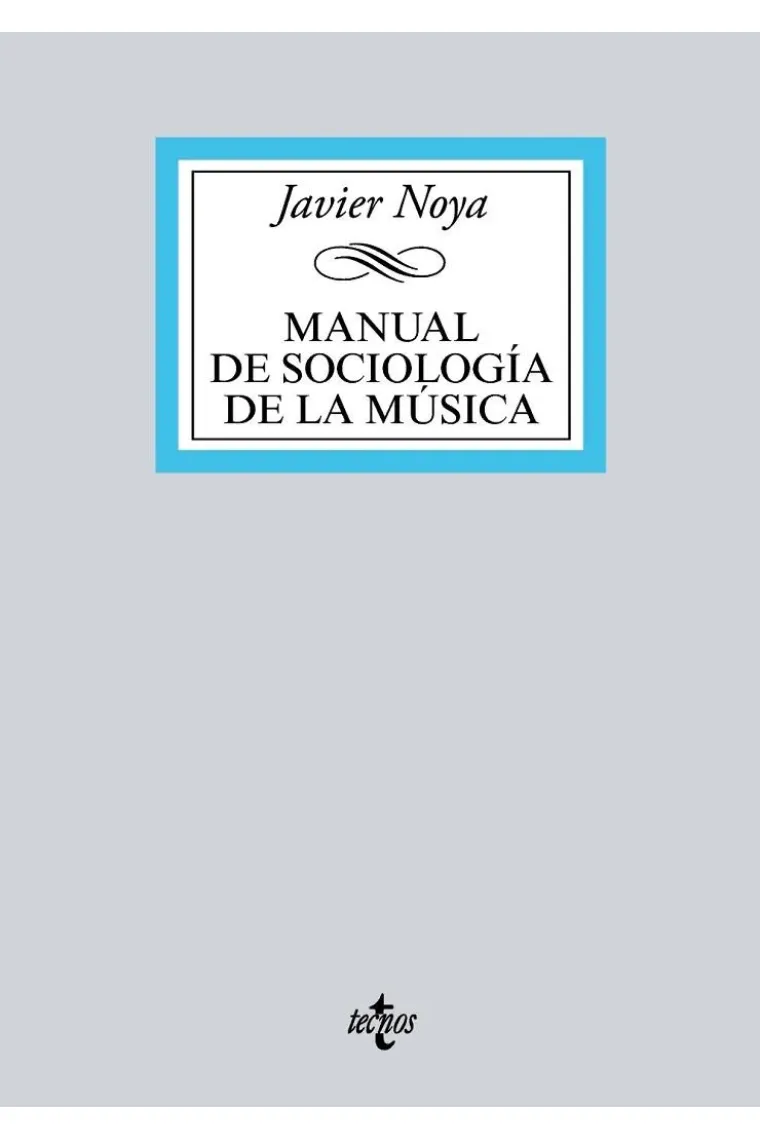 Sociología de la música. Fundamentos teóricos, resultados empíricos y perspectivas críticas