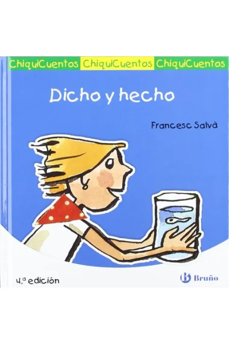 Dicho y hecho
