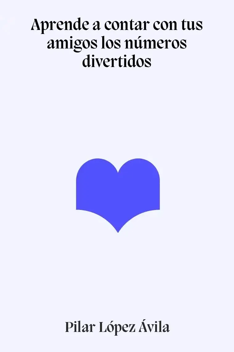 Aprende a contar con tus amigos los números divertidos
