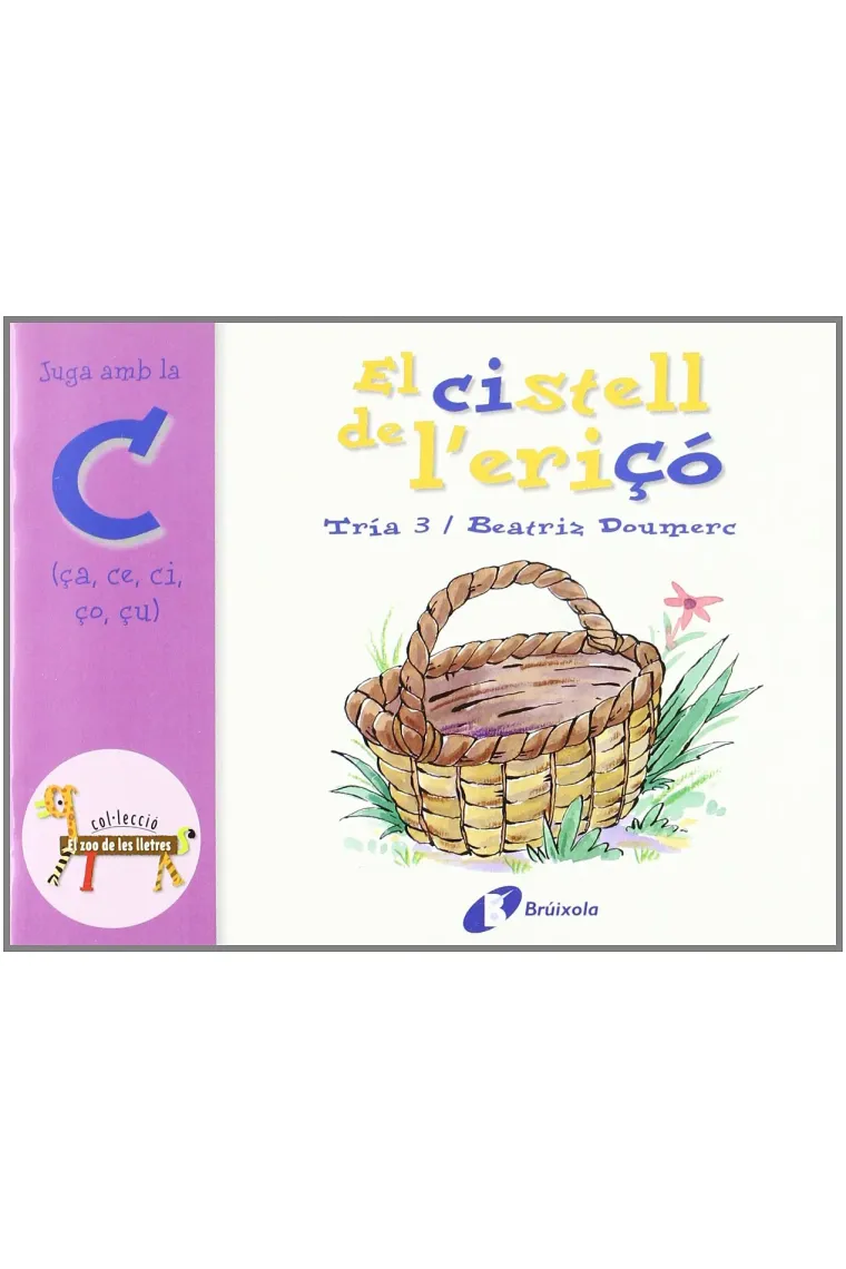 El cistell de l'ericó (ça, ce, ci, ço, çu) (Catalán)