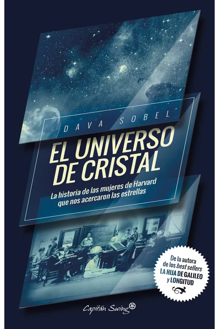 El universo de cristal. La historia de las mujeres de Harvard que nos acercaron las estrellas