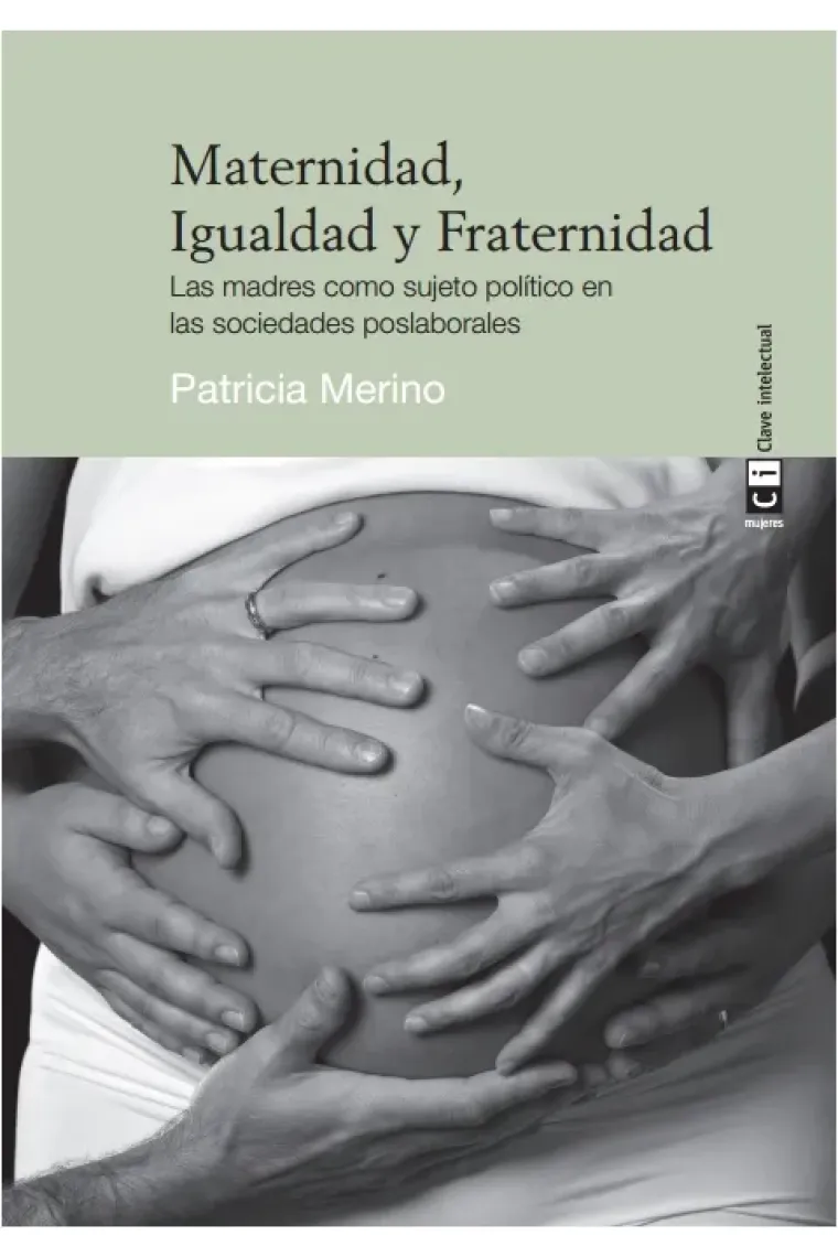 Maternidad, Igualdad y Fraternidad