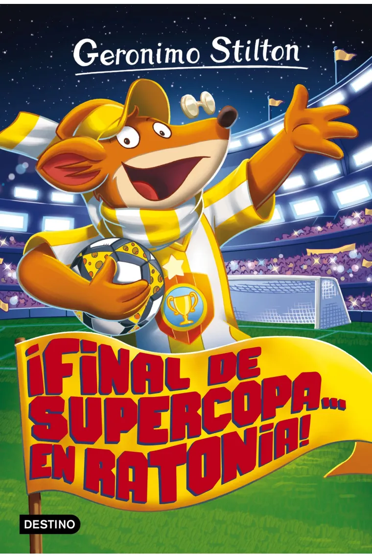 ¡Final de Supercopa... en Ratonia!. Geronimo Stilton 65