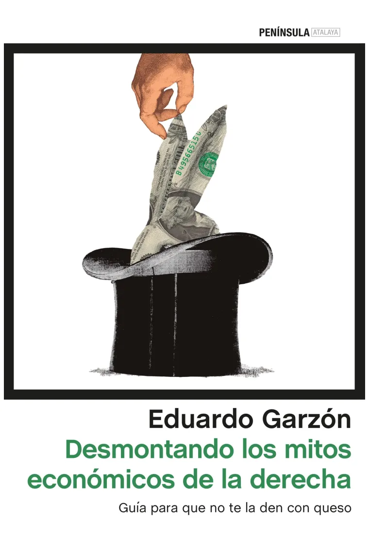 Desmontando los mitos económicos de la derecha.