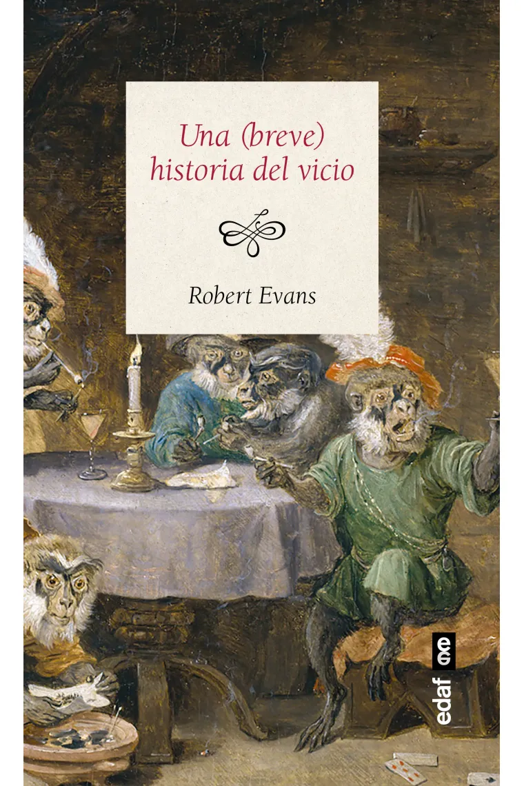 Una (breve) historia del vicio