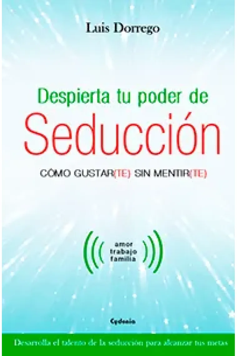 Despierta tu poder de seducción.