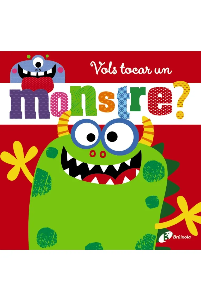 Vols tocar un monstre? (Catalán)