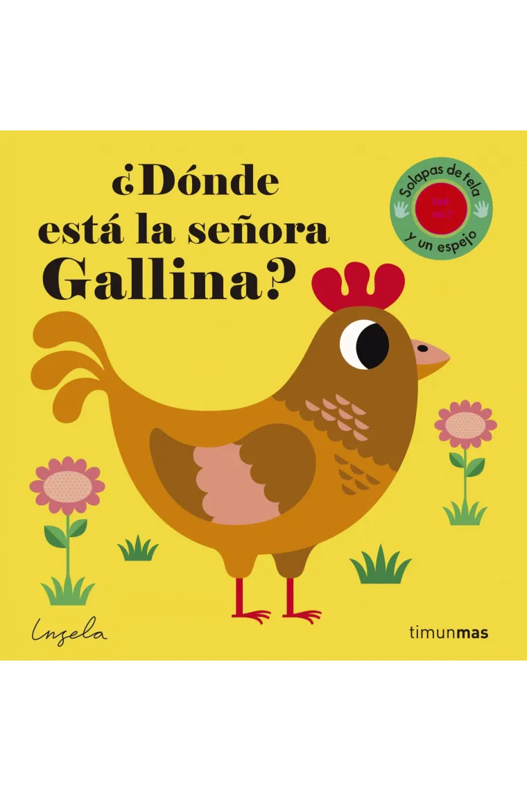 ¿Dónde está la señora Gallina? (solapas de tela y texturas)