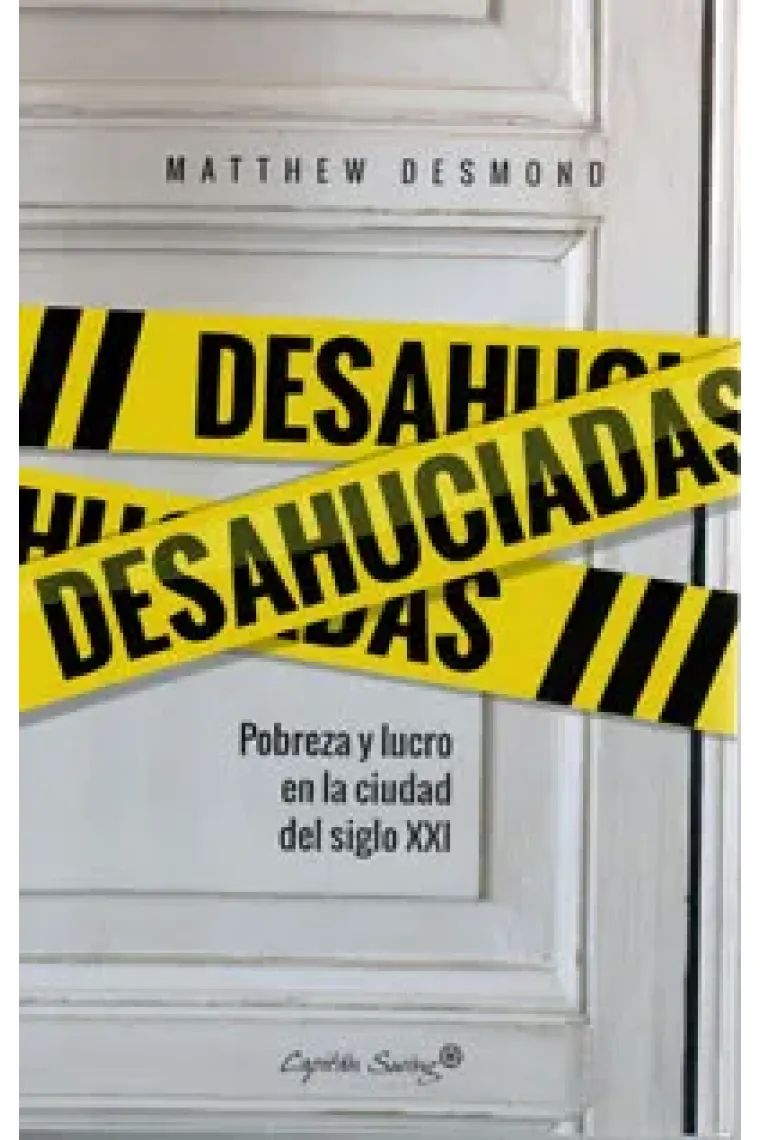 Deshauciadas. Pobreza y lucro en la ciudad del siglo XXI