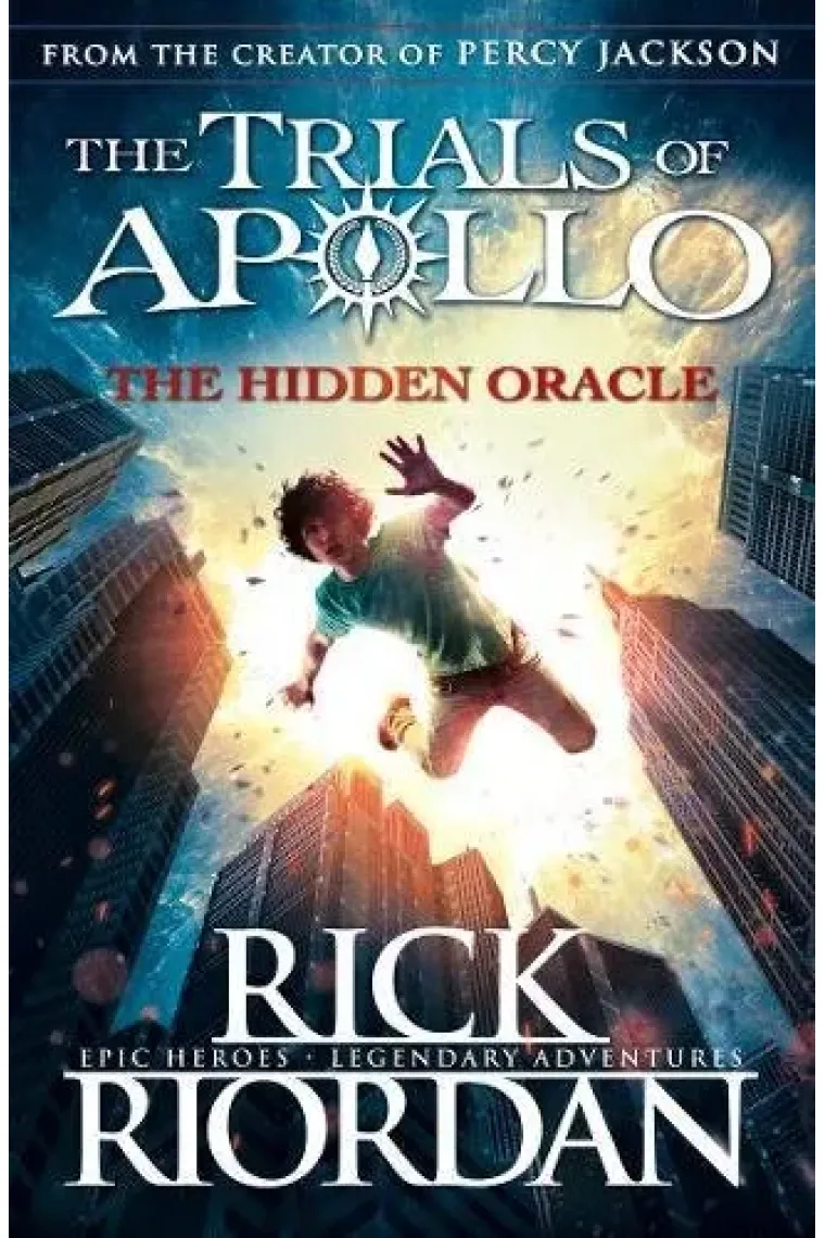 The Hidden Oracle - The Trials Of Apollo - Book 1 (Inglés)