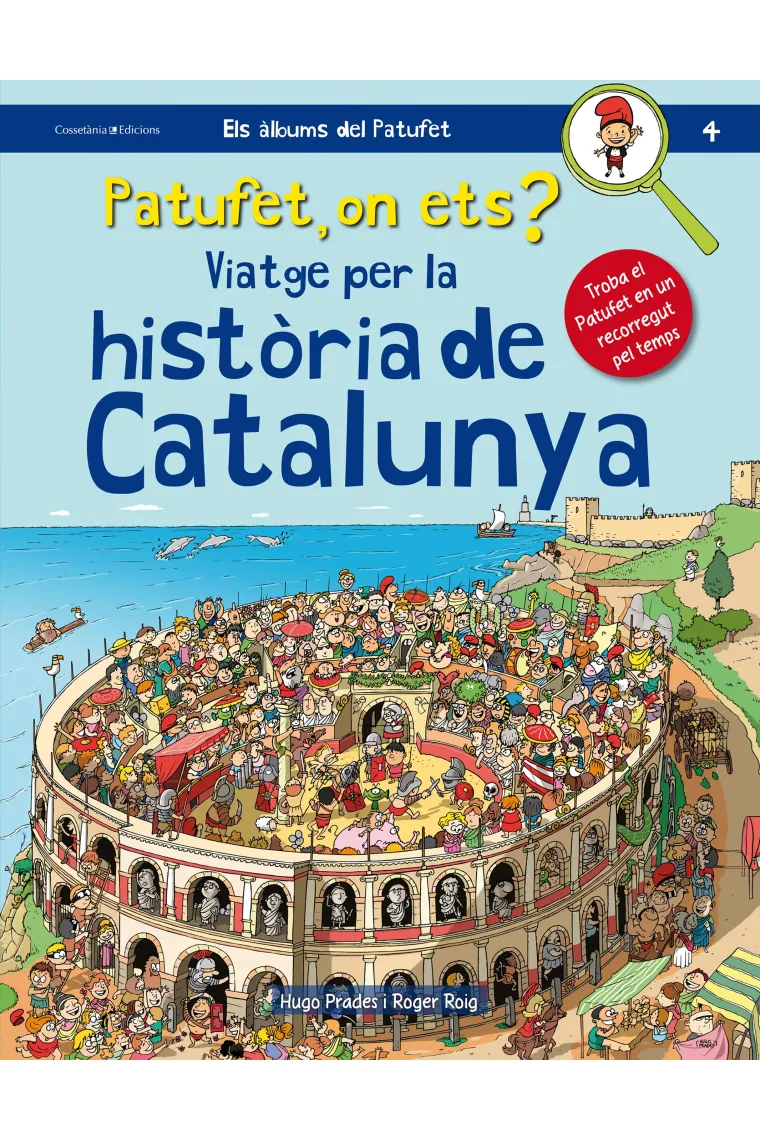 Patufet, on ets? Viatge per la història de Catalunya (Catalán)