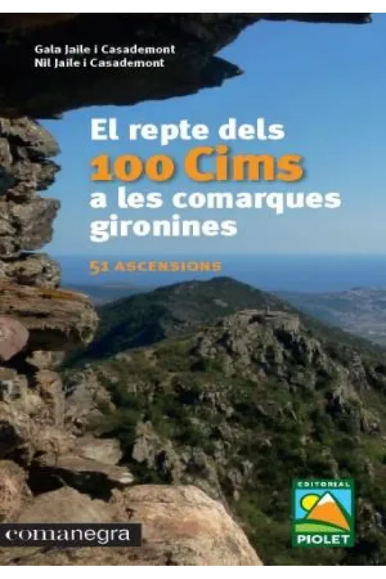 El repte dels 100 Cims a les comarques gironines (Catalán)