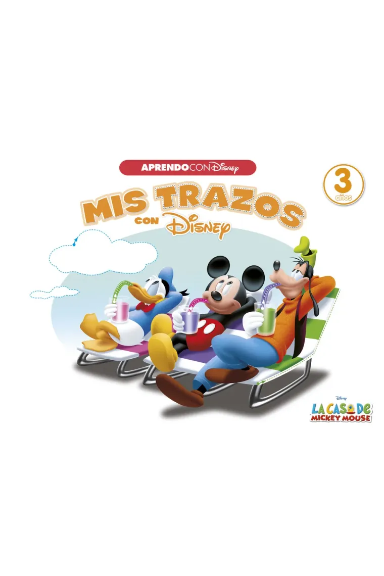 La casa de Mickey Mouse (Mis trazos con Disney. 3 años)