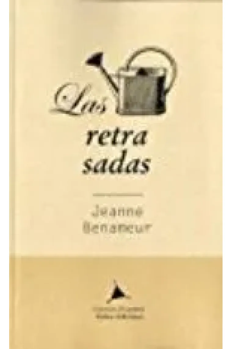 Las retrasadas