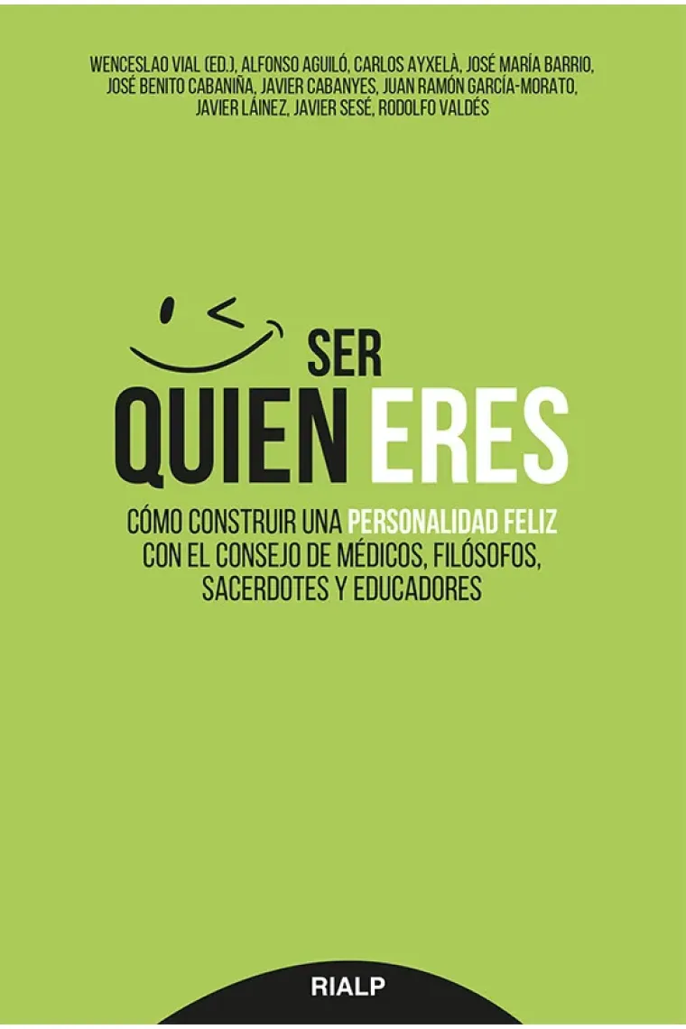 Ser quien eres. Construir una personalidd feliz