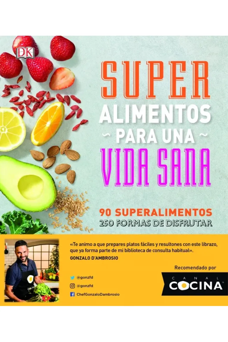 Súper alimentos para una vida sana.