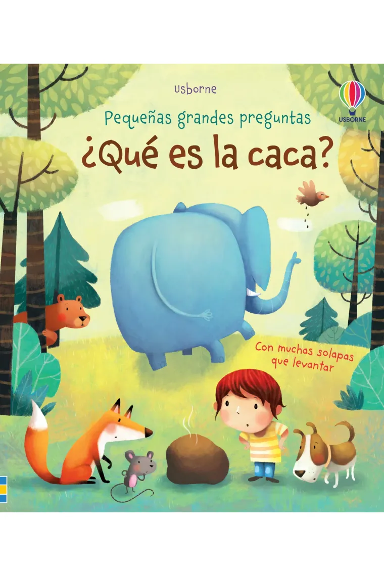 ¿Qué es la caca? (Pequeñas grandes preguntas, con solapas)