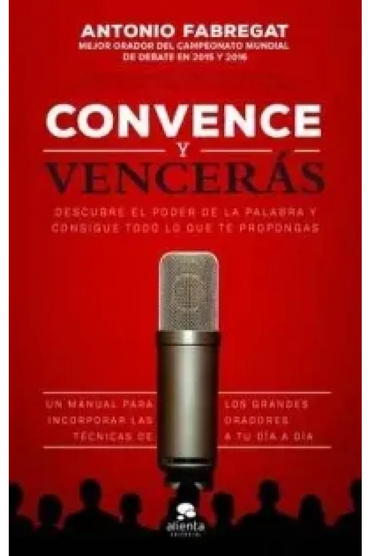 Convence y vencerás.