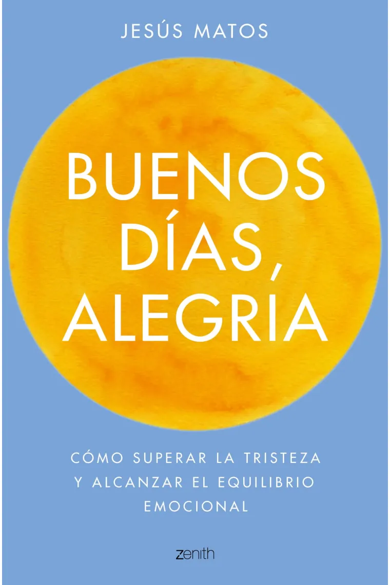 Buenos días, alegría.