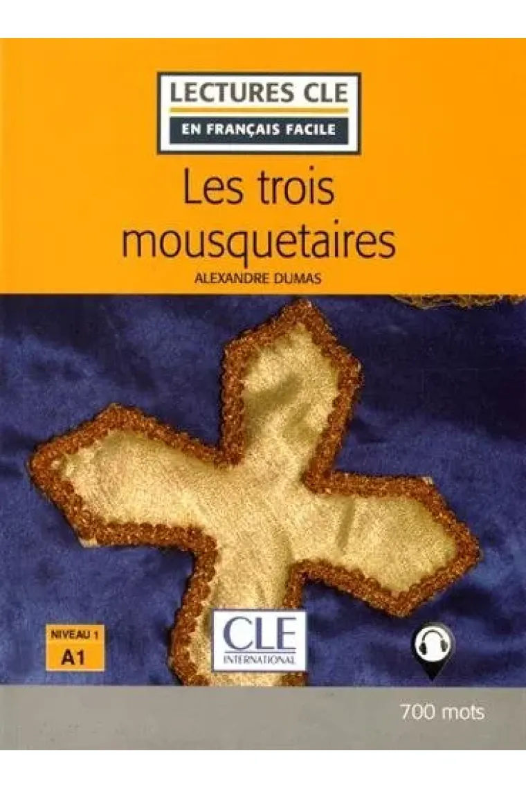 Les Trois Mousquetaires - Livre - 2º Edition (Lectures clé en français facile) (Francés)