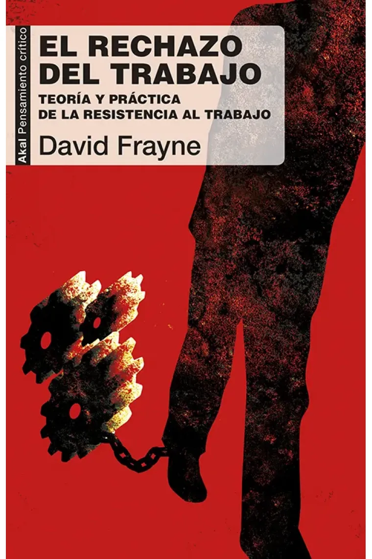 El rechazo del trabajo