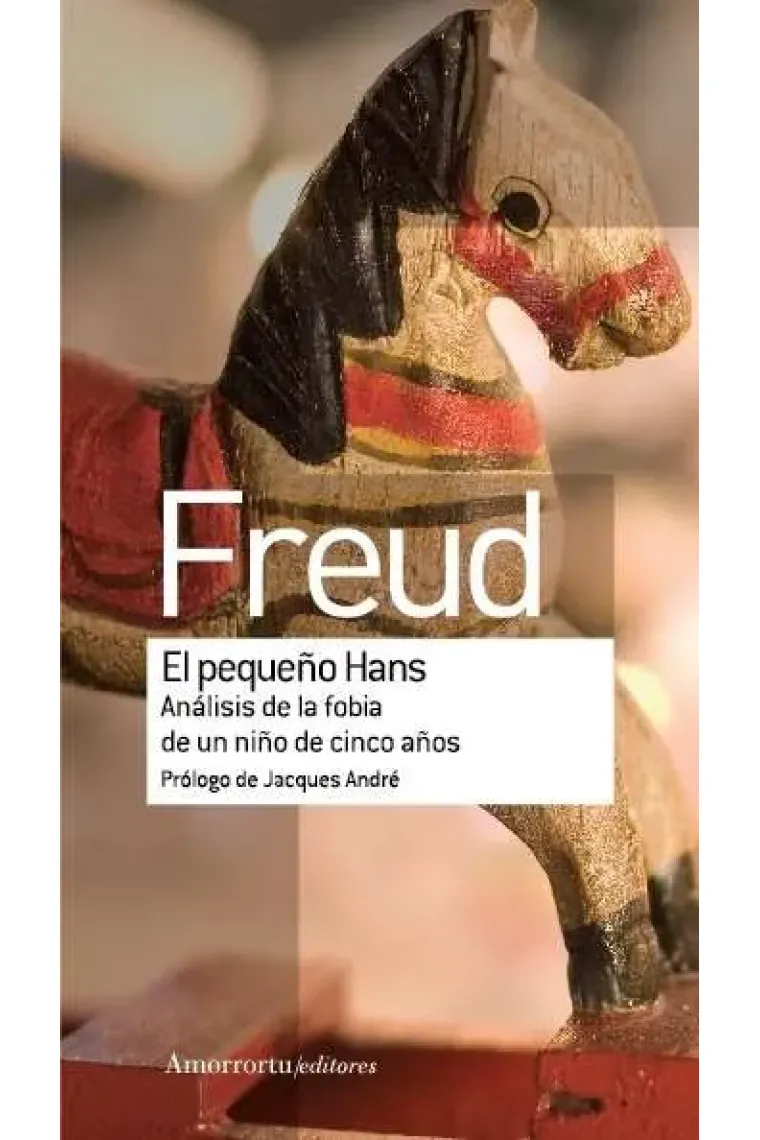El pequeño Hans.Análisis de la fobia de un niño de cinco años.