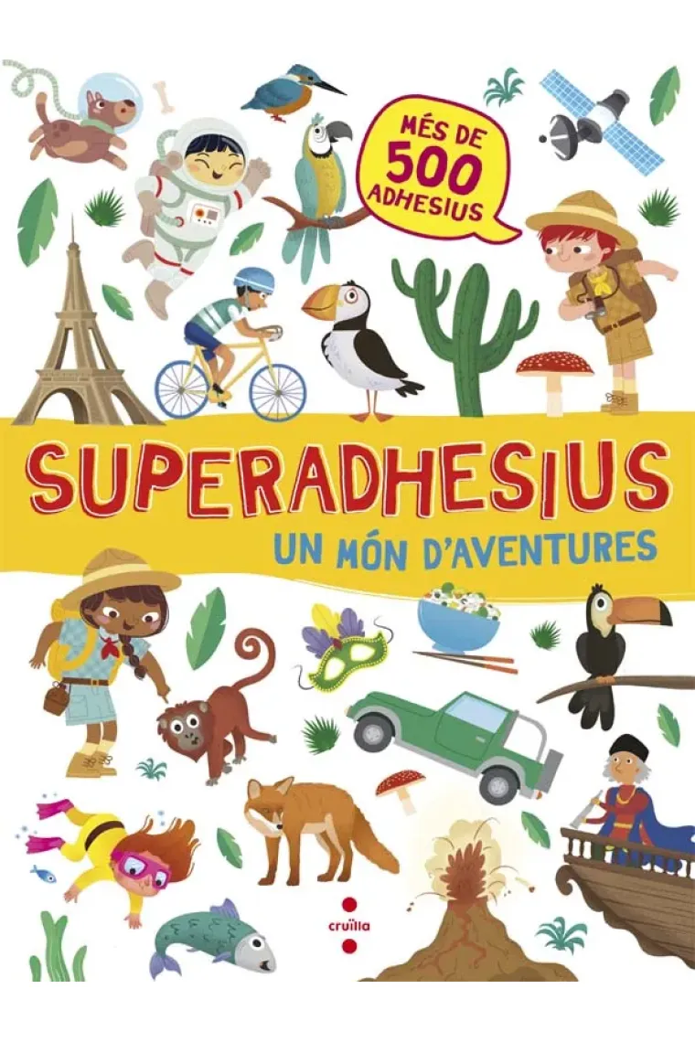 Superadhesius. Un món d'aventures (més de 500 adhesius) (Catalán)