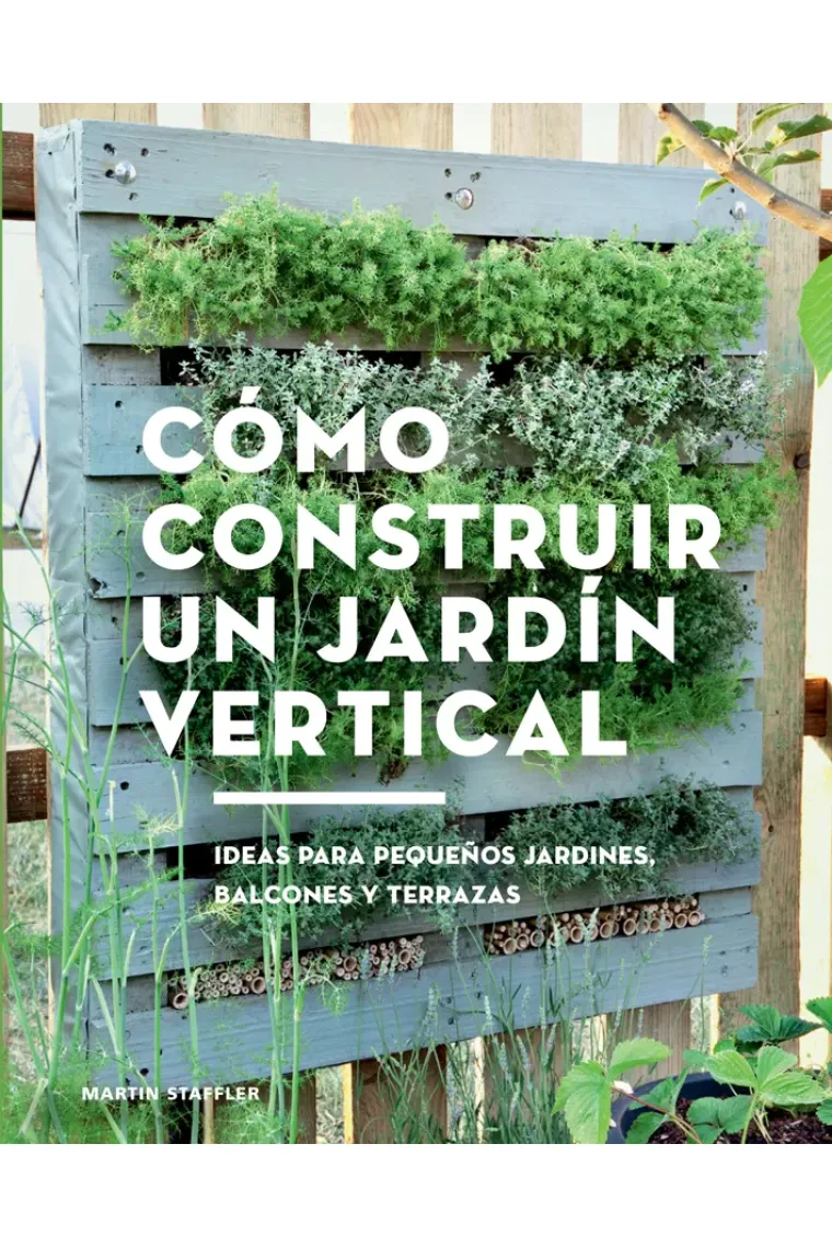 Cómo construir un jardín vertical.