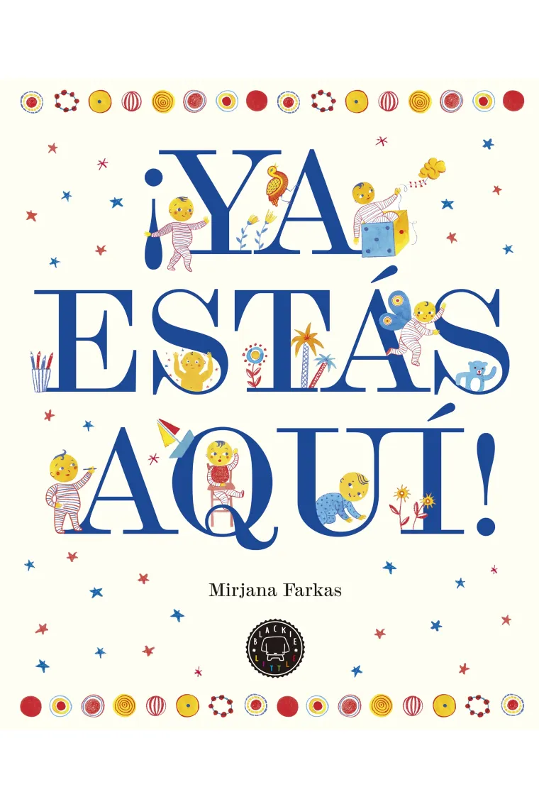 ¡Ya estás aquí!