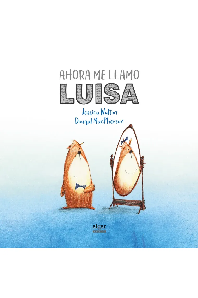 Ahora me llamo Luisa