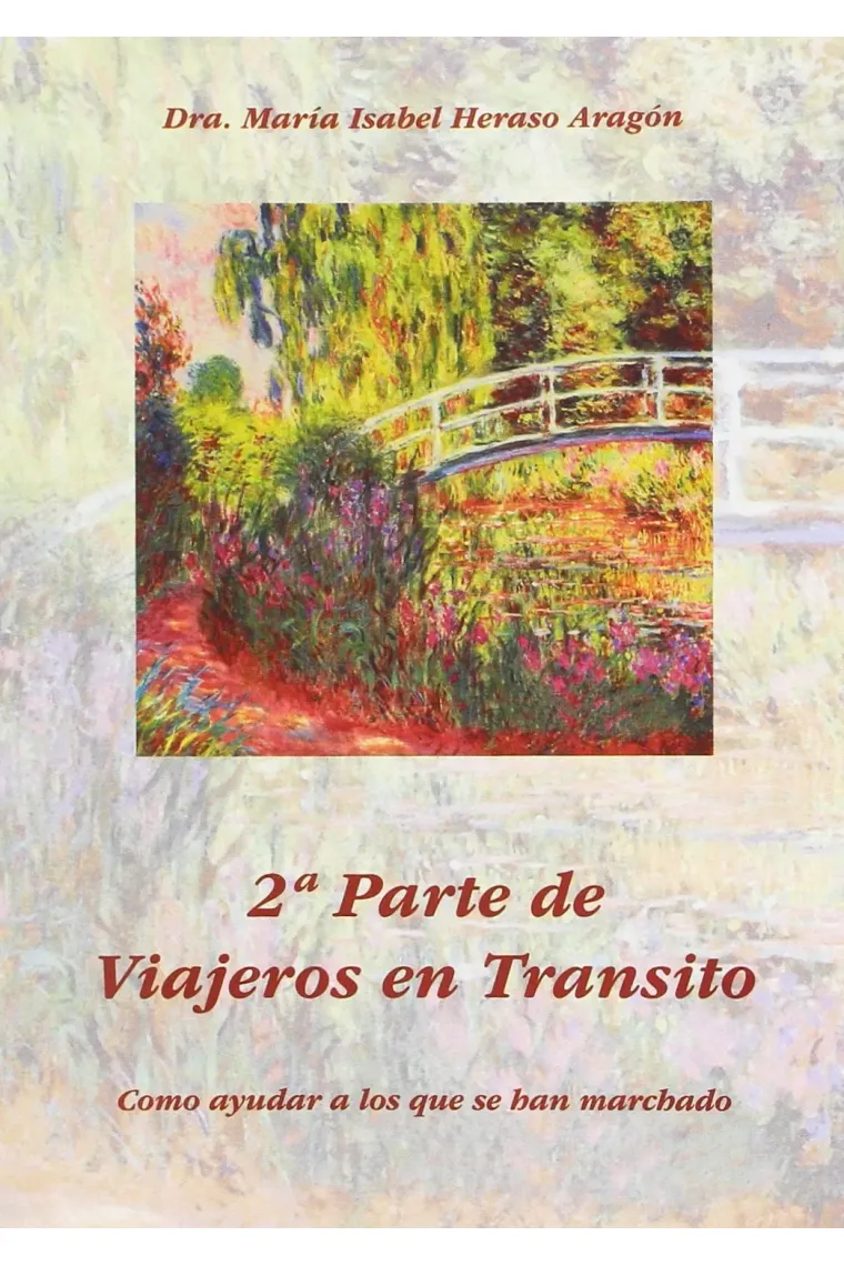 2ª Parte de Viajeros en Transito. Como ayudar a los que se han marchado