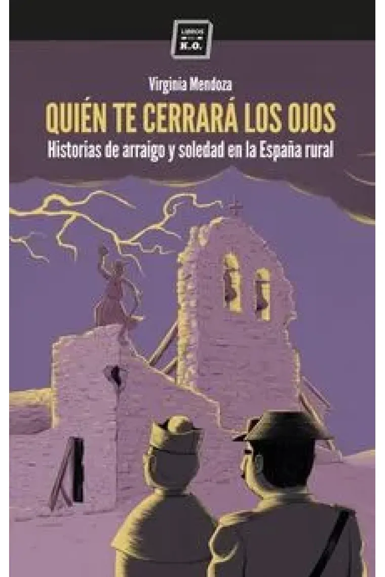 Quién te cerrará los ojos.