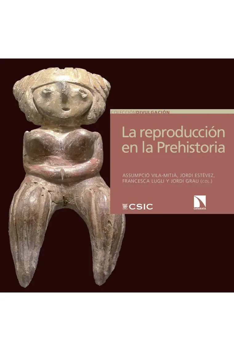 La reproducción en la Prehistoria. Imágenes etno y arqueológicas sobre el proceso reproductivo
