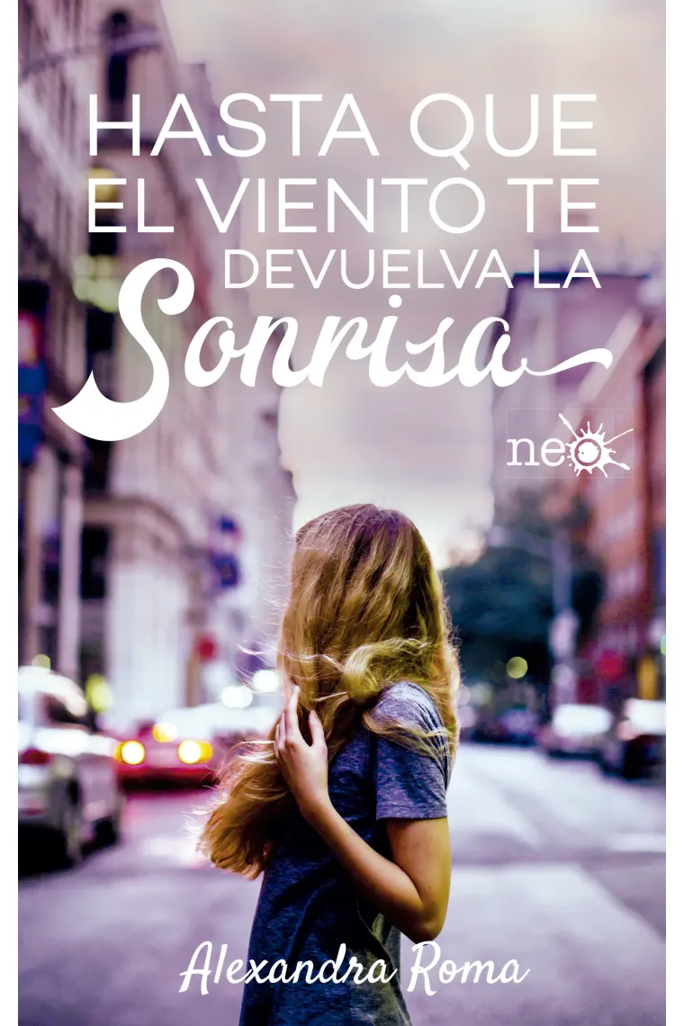 Hasta que el viento te devuelva la sonrisa