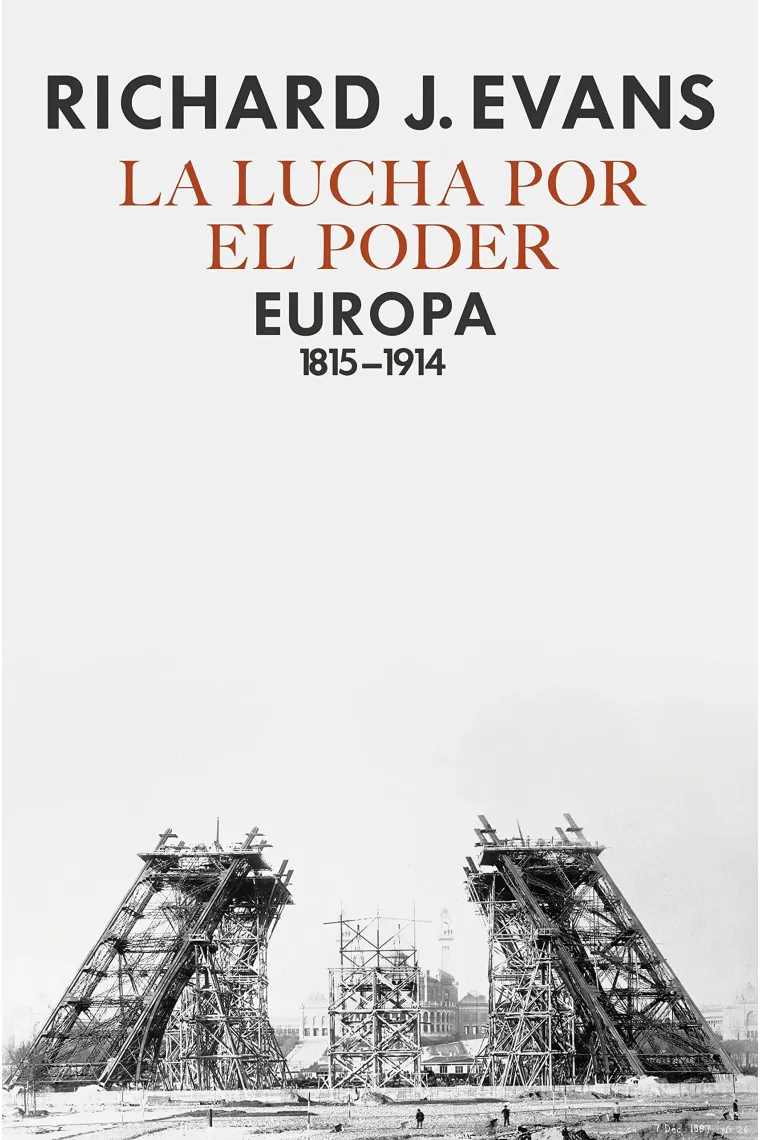 La lucha por el poder. Europa, 1815-1914 (Inglés)