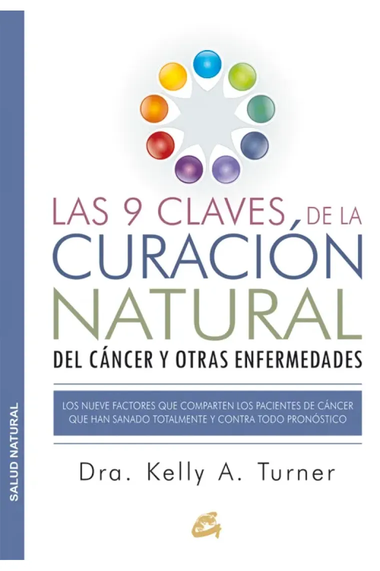 Las 9 claves de la curación natural del cáncer y otras enfermedades.