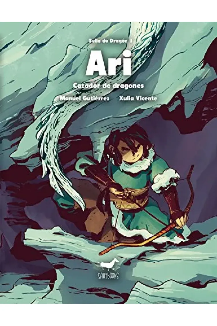 Ari : cazador de dragones