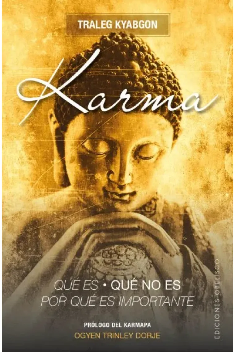 Karma.Qué es, qué no es, por qué es importante